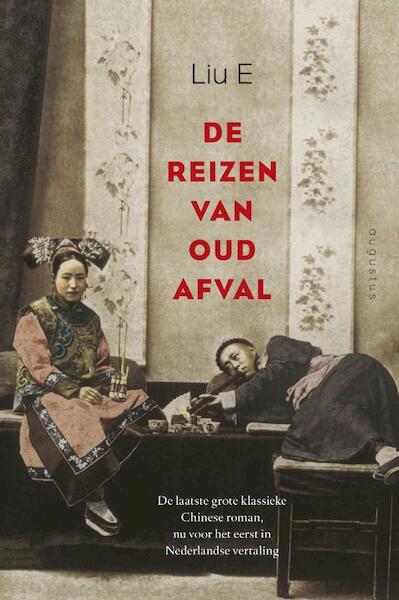 De reizen van Oud Afval - Liu E, Jan de Meijer (ISBN 9789045704791)