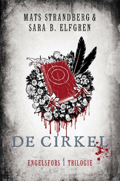De cirkel / trilogie 1 - Mats Strandberg, Sara B. Elfgren (ISBN 9789044966794)