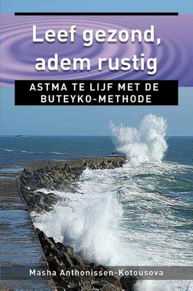 Leef gezond, adem rustig / Ankertje 262 - Masha Anthonissen-Kotousova (ISBN 9789020209181)