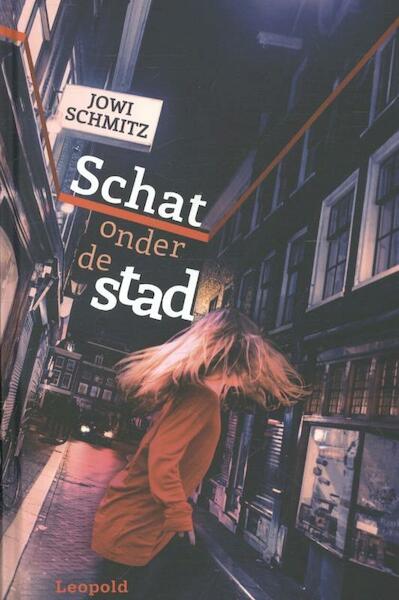 Schat onder de stad - Jowi Schmitz (ISBN 9789025864170)