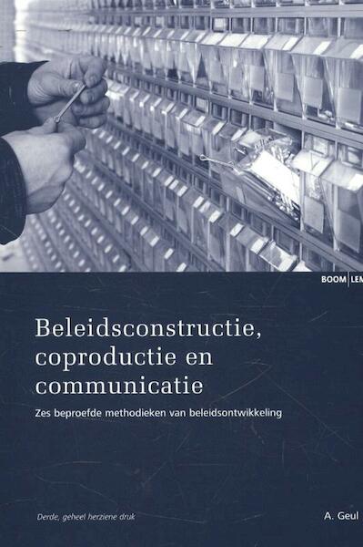 Beleidsconstructie, coproductie en communicatie - Arend Geul (ISBN 9789462360082)