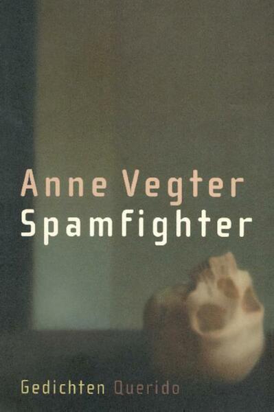 Spamfighter - Anne Vegter (ISBN 9789021451428)