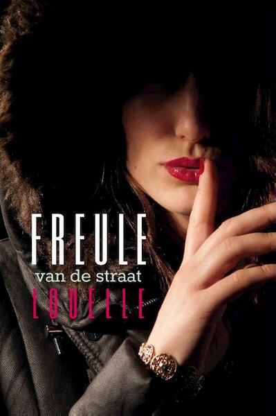 Freule van de straat - Louelle (ISBN 9789490217518)