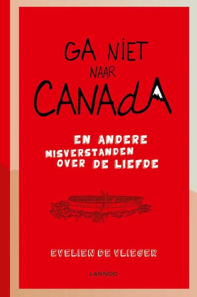 Ga niet naar Canada - Evelien de Vlieger (ISBN 9789401415477)