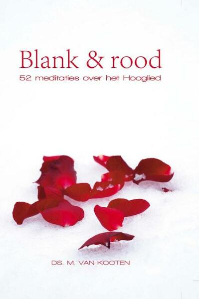 Blank en rood - M. van Kooten (ISBN 9789033631498)