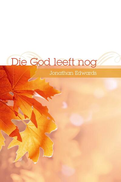 Die god leeft nog - Johanna Edwards (ISBN 9789033631351)