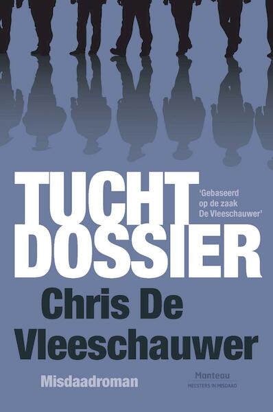 Het tuchtdossier - Chris De Vleeschauwer (ISBN 9789460414879)