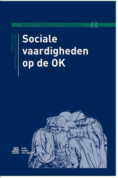 Sociale vaardigheden op de OK - Marga Hop, Irene Muller-Schoof (ISBN 9789036811828)