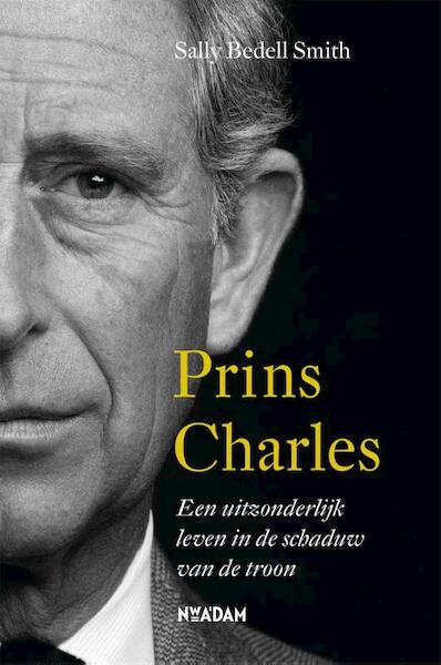 Prins Charles - Sally Bedell Smith (ISBN 9789046822289)