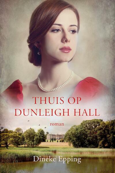 Thuis op Dunleigh Hall - Dineke Epping (ISBN 9789029726764)
