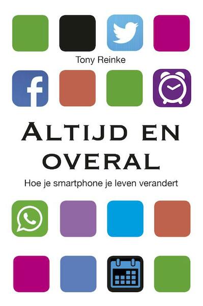 Altijd en overal - Tony Reinke (ISBN 9789402903447)