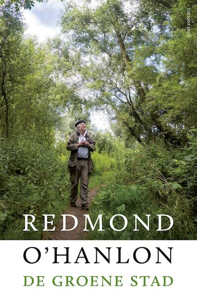 De groene stad - Redmond O'Hanlon (ISBN 9789045030807)