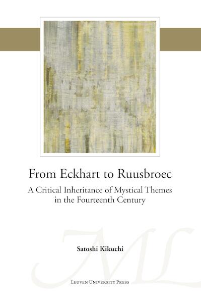 From Eckhart to Ruusbroec - Satoshi Kikuchi (ISBN 9789461661647)