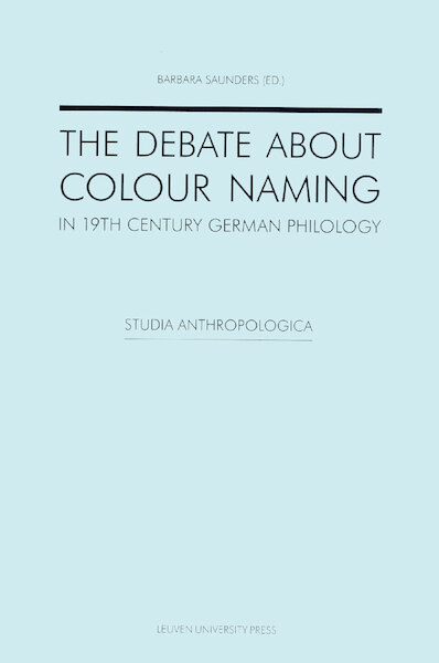 The debate about colour naming in 19th century German philology - (ISBN 9789461661210)