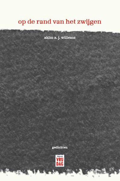 op de rand van het zwijgen - akim a.j. willems (ISBN 9789460017858)