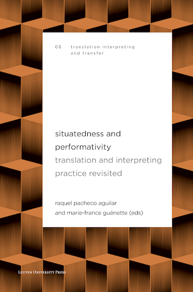 Situatedness and Performativity - Raquel Pacheco Aguilar (ISBN 9789461663863)