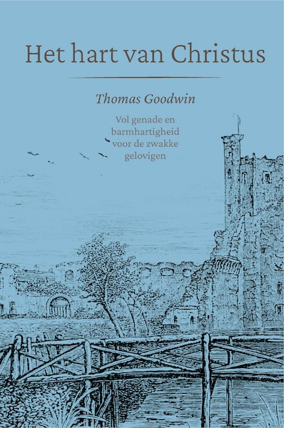 Het hart van Christus - Thomas Goodwin (ISBN 9789402909265)