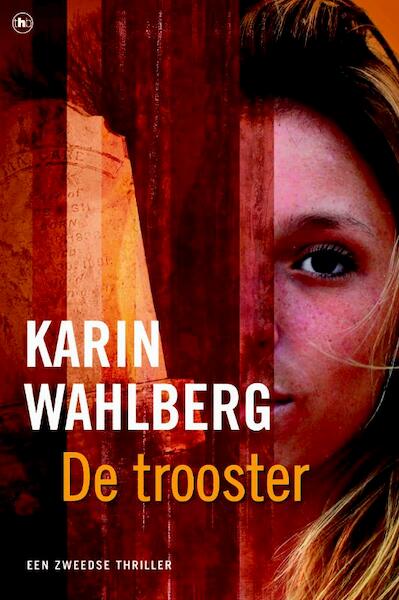 De trooster - Kennet Wahlberg, Karin Wahlberg (ISBN 9789044325461)