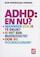 ADHD: en nu?