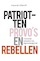 Patriotten, provo’s en rebellen