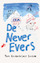 De Never Evers