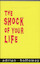 The shock of your life