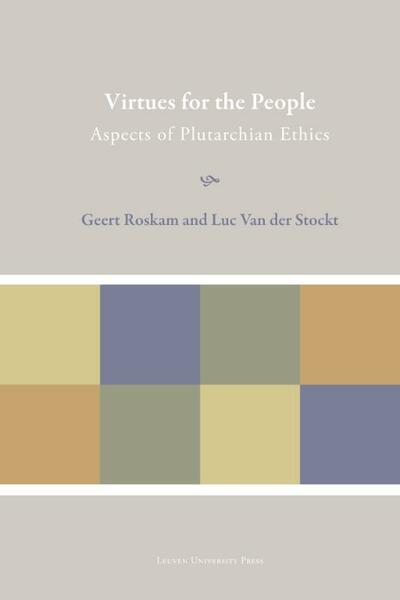 Virtues for the people - Geert Roskam, Luc van der Stockt (ISBN 9789058678584)
