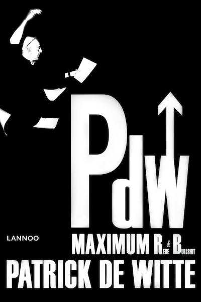 Maximum rede en bullshit - Patrick De Witte (ISBN 9789020991161)
