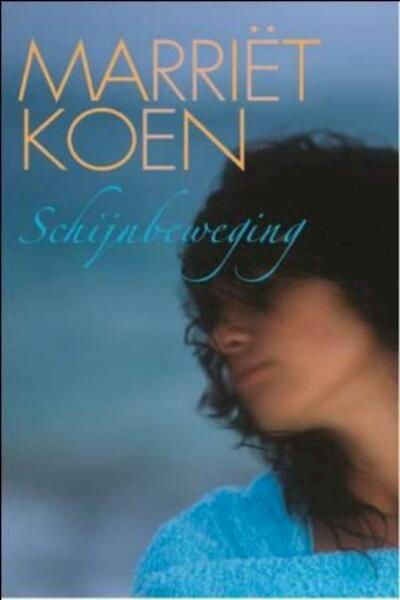 Schijnbeweging - Marriët Koen (ISBN 9789059777965)