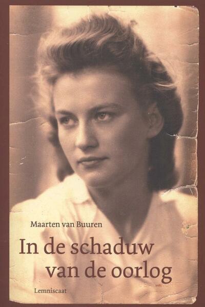 In de schaduw van de oorlog - Maarten van Buuren (ISBN 9789047704553)