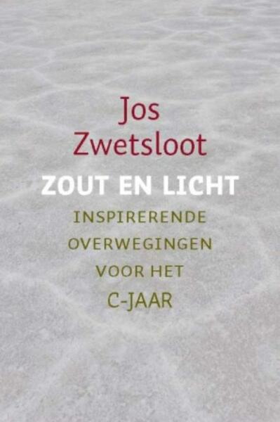 Zout en licht C jaar - Jos Zwetsloot (ISBN 9789030400653)