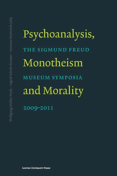 Psychoanalysis, monotheism and morality - (ISBN 9789058679352)