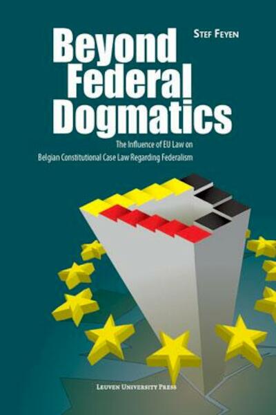 Beyond federal dogmatics - Stef Feyen (ISBN 9789058679383)