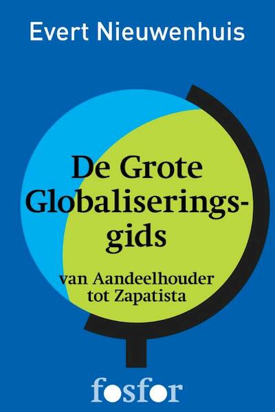 De grote Globaliseringsgids - Evert Nieuwenhuis (ISBN 9789462250369)