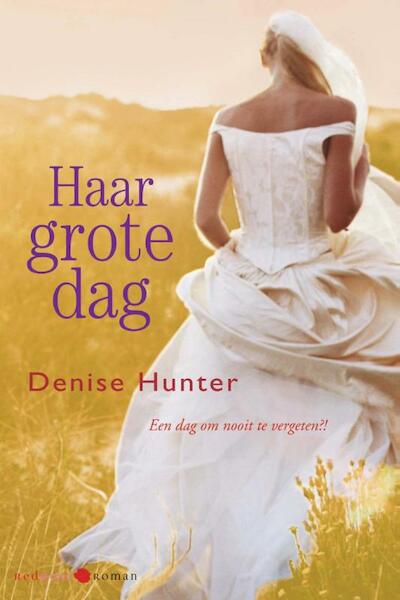 Haar grote dag - Denise Hunter (ISBN 9789020531787)
