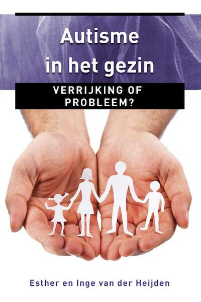 Autisme in het gezin - Esther van der Heijden, Inge van der Heijden (ISBN 9789020209945)