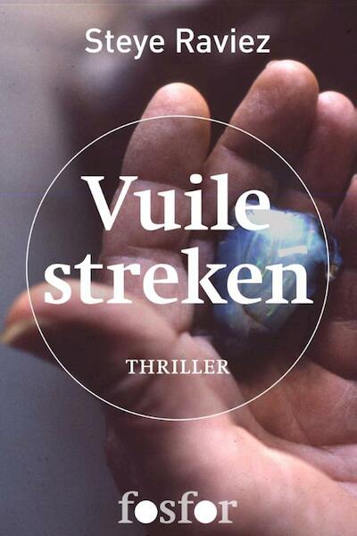 Vuile streken - Steye Raviez (ISBN 9789462250765)