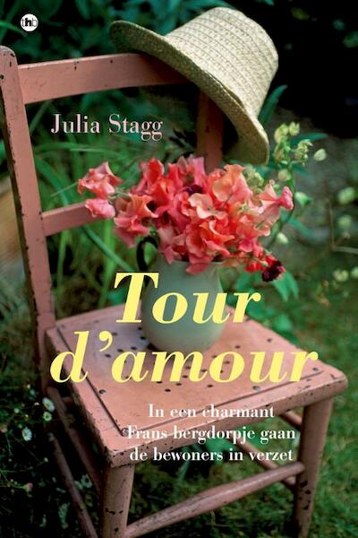 Tour d'amour - Julia Stagg (ISBN 9789044343564)