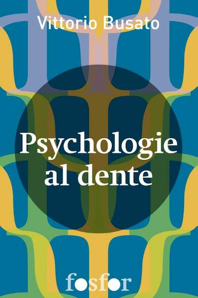 Psychologie al dente - Vittorio Busato (ISBN 9789462251076)