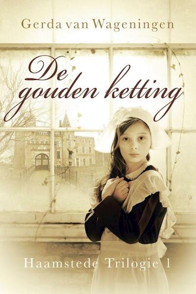 De gouden ketting - Gerda van Wageningen (ISBN 9789401902946)