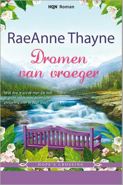 Dromen van vroeger - Raeanne Thayne (ISBN 9789402505351)