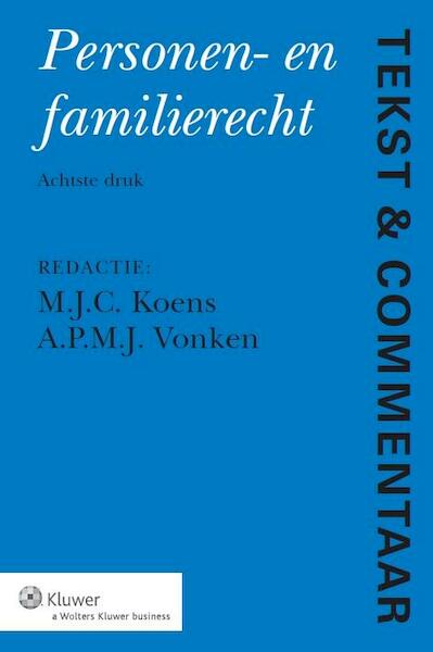 Tekst en commentaar personen en familierecht - (ISBN 9789013117080)