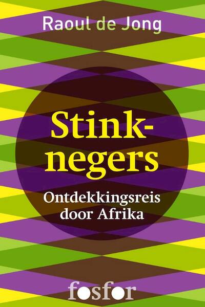 Stinknegers - Raoul de Jong (ISBN 9789462251274)