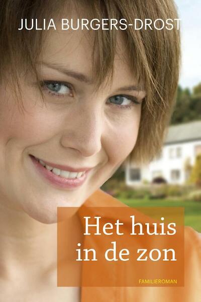 Het huis in de zon - Julia Burgers-Drost (ISBN 9789020534245)