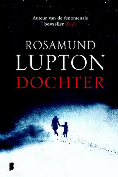 Dochter - Rosamund Lupton (ISBN 9789022573938)