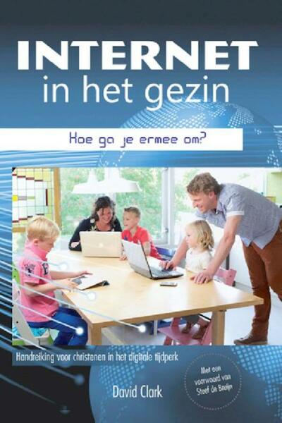 Internet in het gezin - David Clark (ISBN 9789033606564)