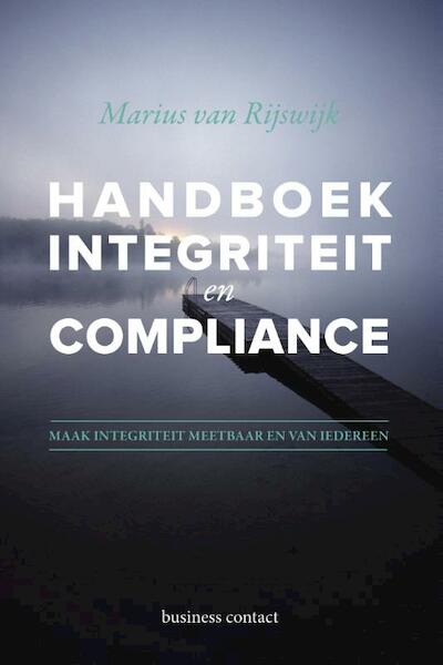 Handboek integriteit en compliance - Marius van Rijswijk (ISBN 9789047008873)