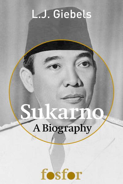 Sukarno - L.J. Giebels (ISBN 9789462251441)