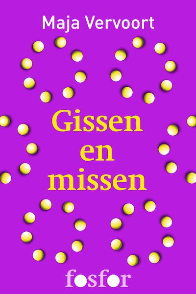 Gissen en missen - Maja Vervoort (ISBN 9789462251717)