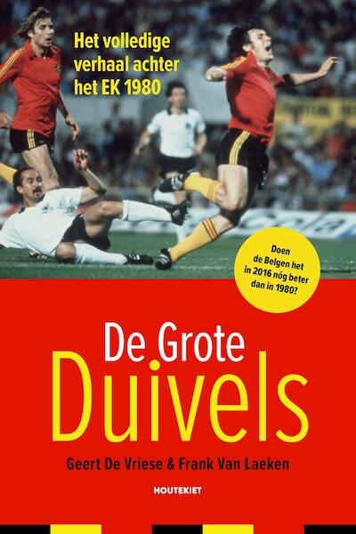 De Grote Duivels - Geert De Vriese, Frank Van Laeken (ISBN 9789089244574)